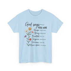 God Says You Are T-Shirt