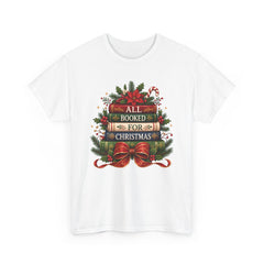All Booked For Christmas Book Lover T-Shirt