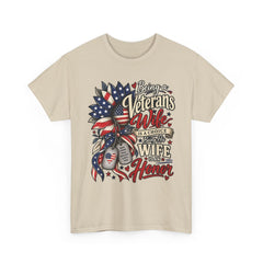Being A Veteran's Wife Is A Choice Being His Wife Is An Honor T-Shirt