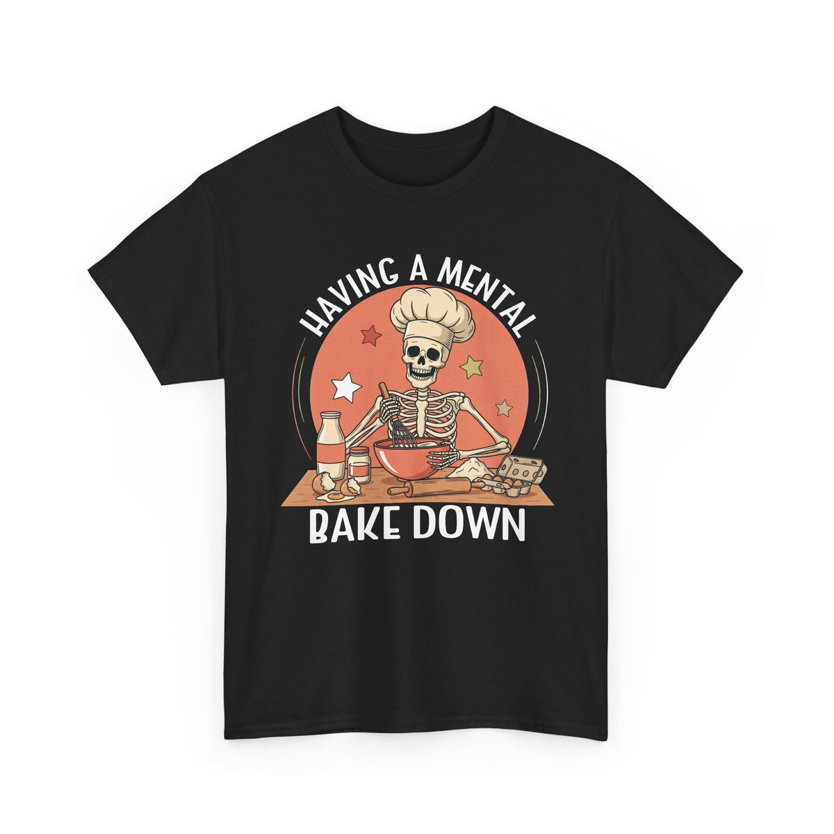 Black Having A Mental Bake Down skeleton baker t-shirt, front view