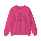 Heliconia I Workout To Burn Off The Crazy script sweatshirt, front view