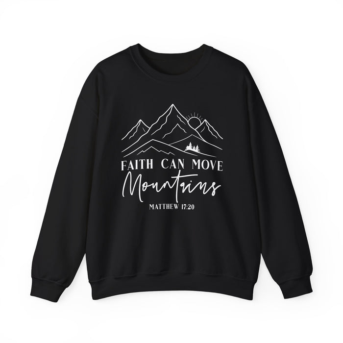 Faith Can Move Mountains Sweatshirt