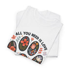 All You Need Is Love And A Dog T-Shirt, folded