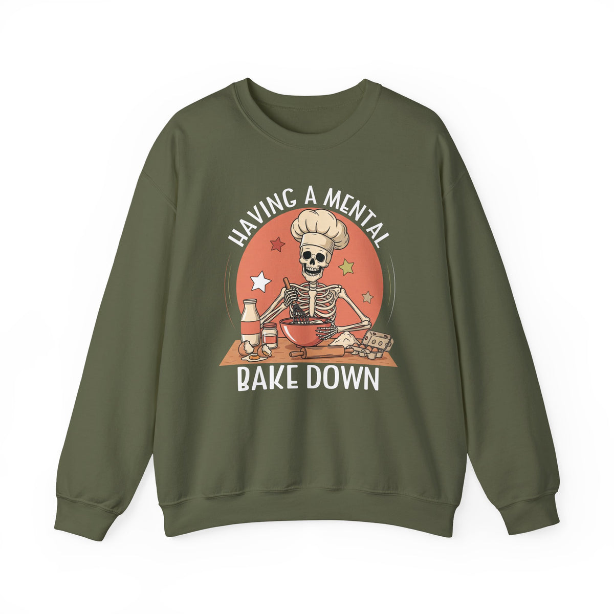 Military Green Having A Mental Bake Down skeleton baker sweatshirt, front view