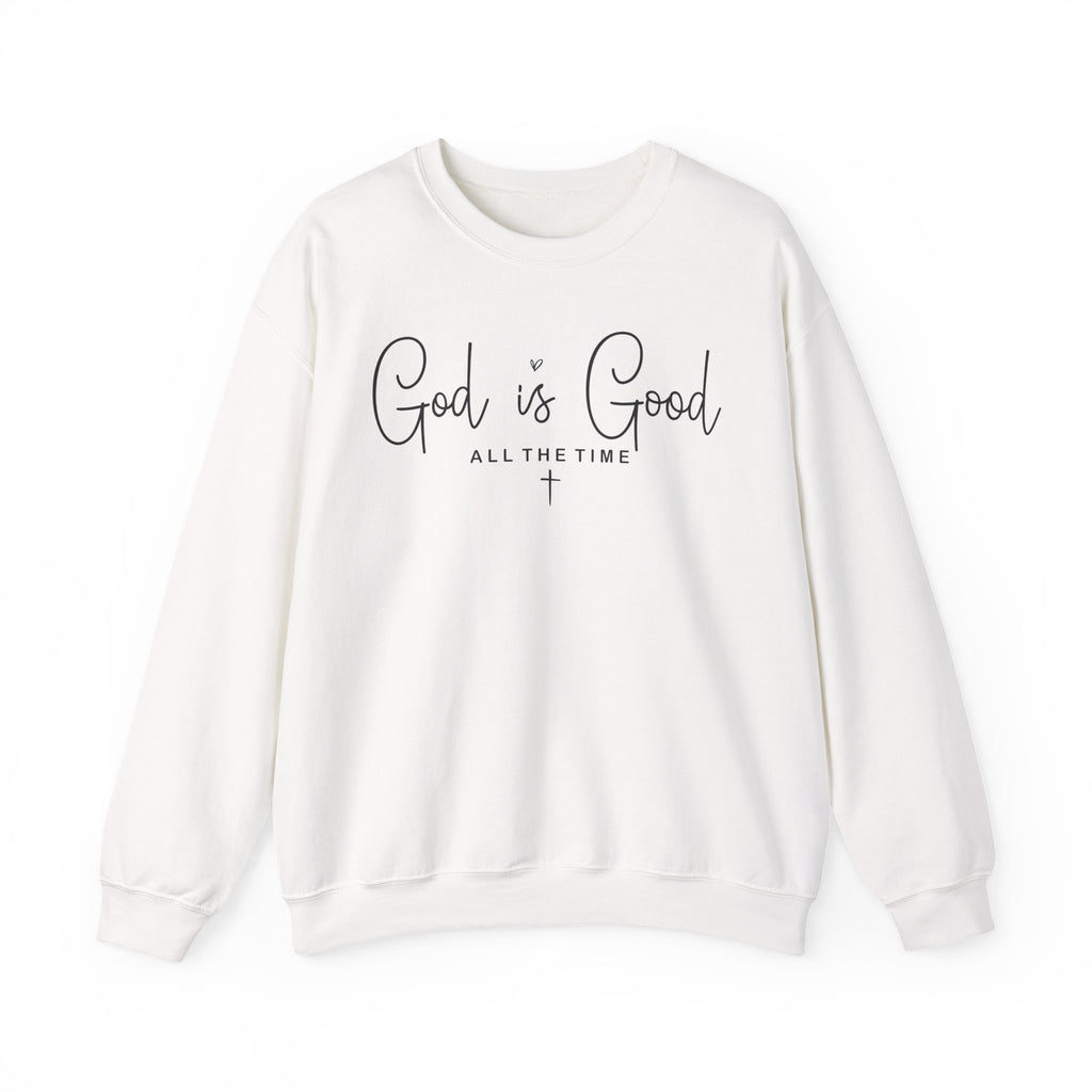 White God Is Good All The Time Sweatshirt with God Is Good in flowing script and a small cross, front view