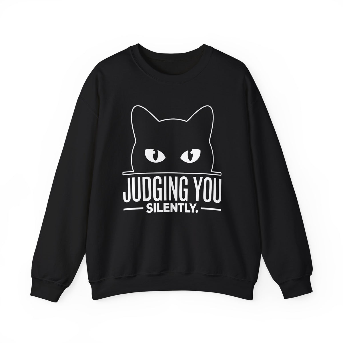 Black Judging You Silently Cat Sweatshirt with a black cat peeking over the words Judging You Silently, front view