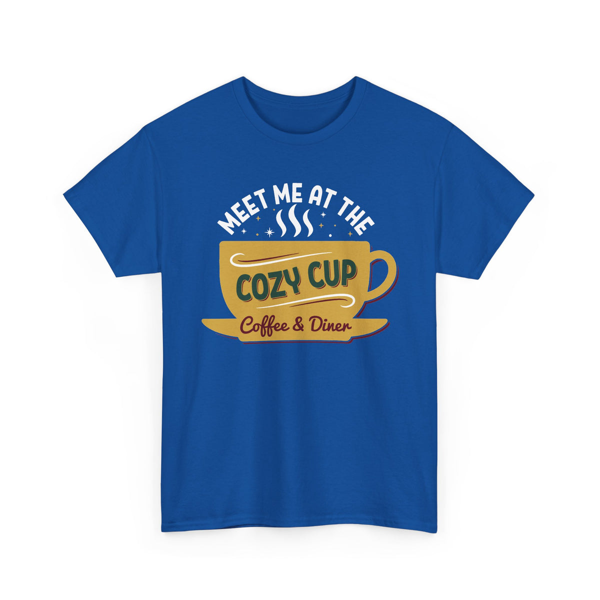 Royal Meet Me At The Cozy Cup t-shirt with a steaming golden coffee cup and retro diner lettering, front view