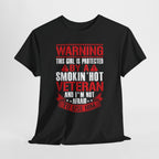 Protected By A Smokin' Hot Veteran T-Shirt, flat lay
