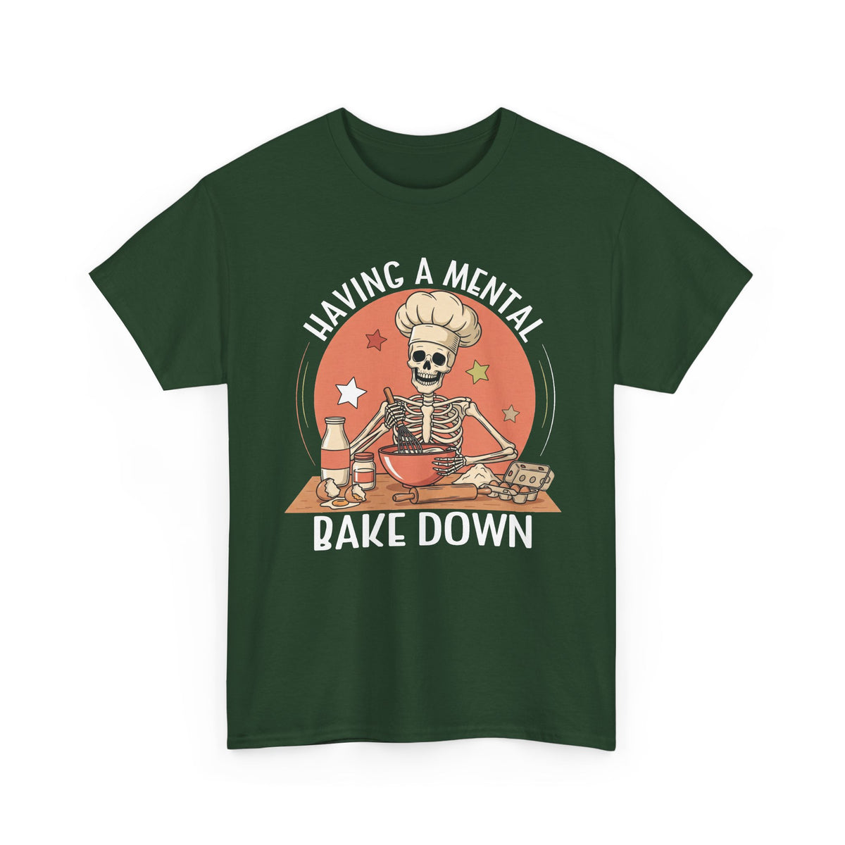 Forest Green Having A Mental Bake Down skeleton baker t-shirt, front view