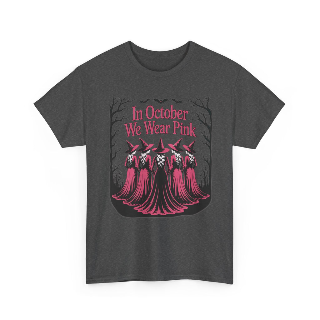 Dark Heather In October We Wear Pink t-shirt with five witches in pink gowns, front view