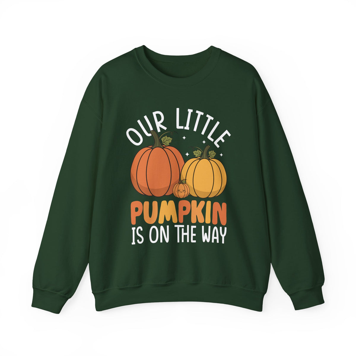 Forest Green Our Little Pumpkin Is On The Way pregnancy sweatshirt, front view