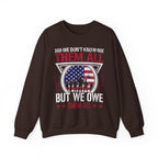 Dark Chocolate We Don't Know Them All But We Owe Them All sweatshirt with soldier silhouette and American flag print, front view