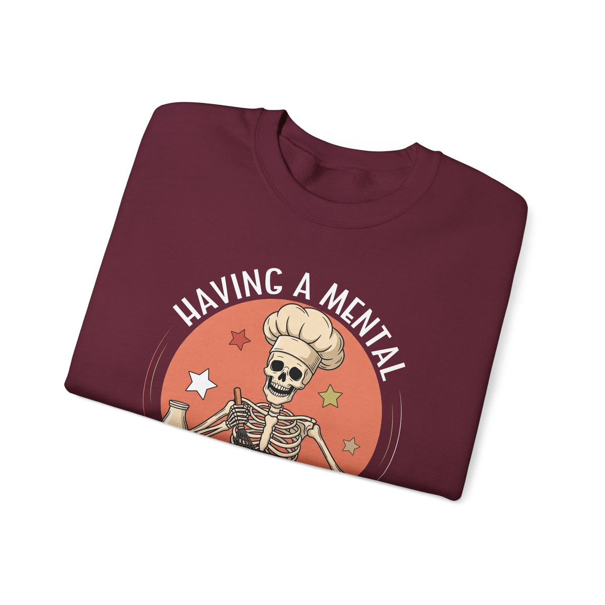 Having A Mental Bake Down Sweatshirt, folded
