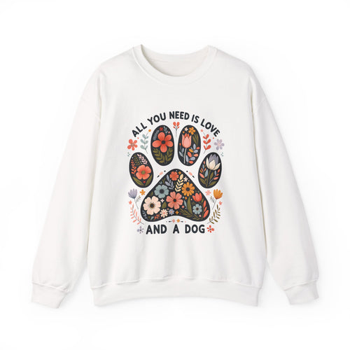 White All You Need Is Love And A Dog sweatshirt with floral dog paw print, front view
