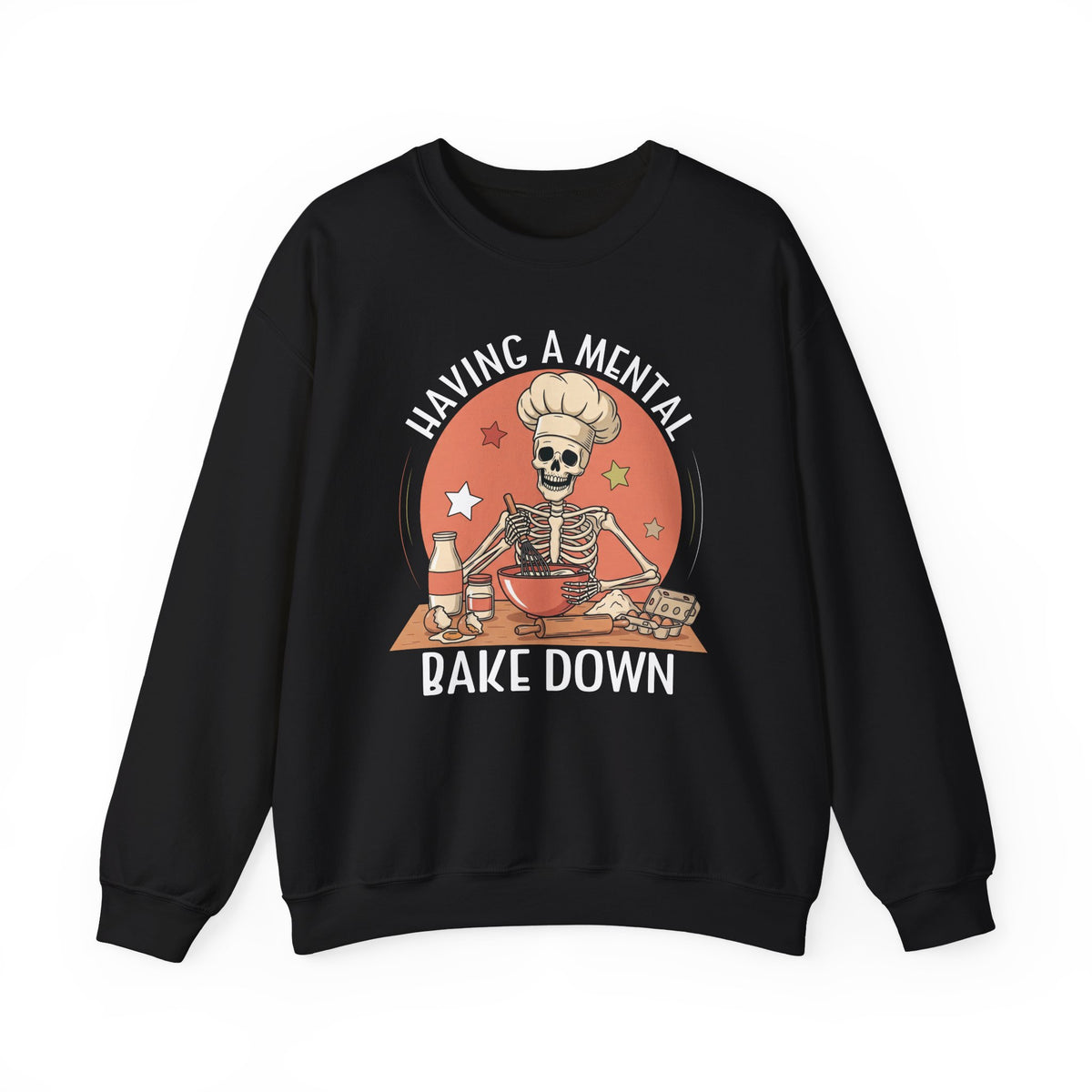 Black Having A Mental Bake Down skeleton baker sweatshirt, front view