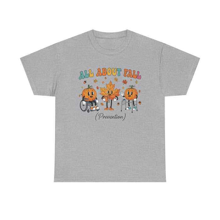 All About Fall Prevention T-Shirt