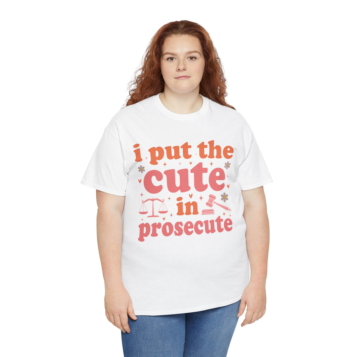 Model wearing the I Put The Cute In Prosecute T-Shirt