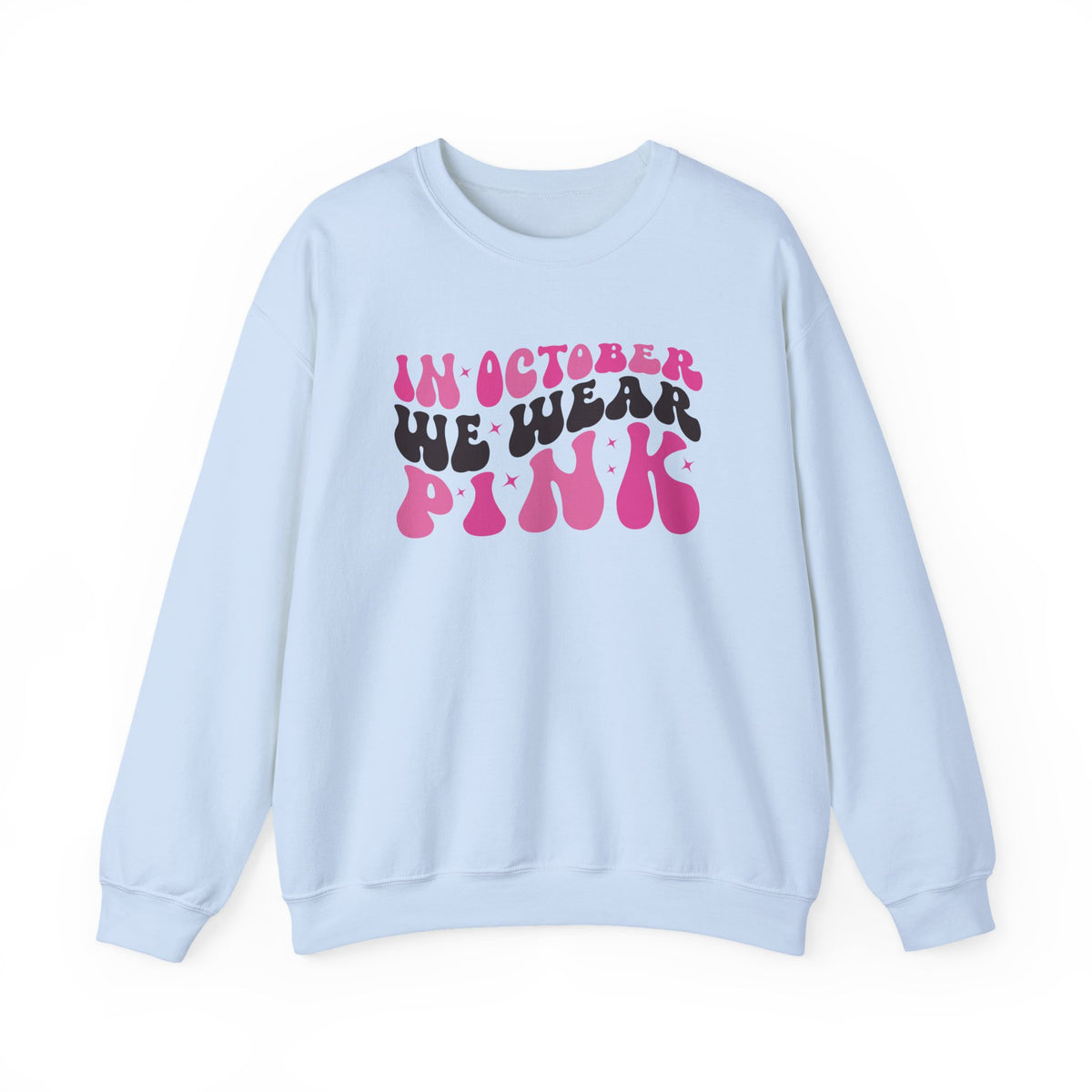 Light Blue In October We Wear Pink retro sweatshirt with groovy lettering, front view