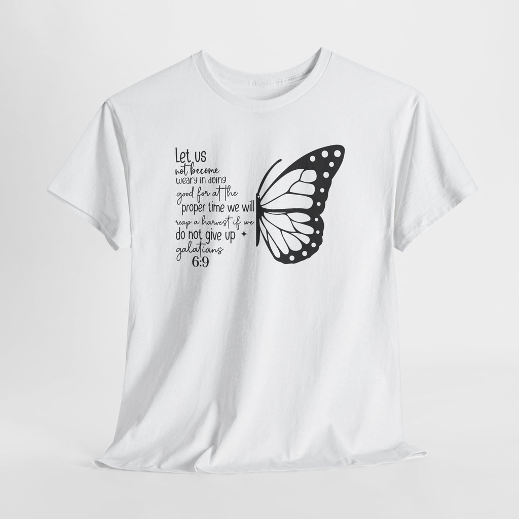 Galatians 6:9 Do Not Give Up T-Shirt, flat lay