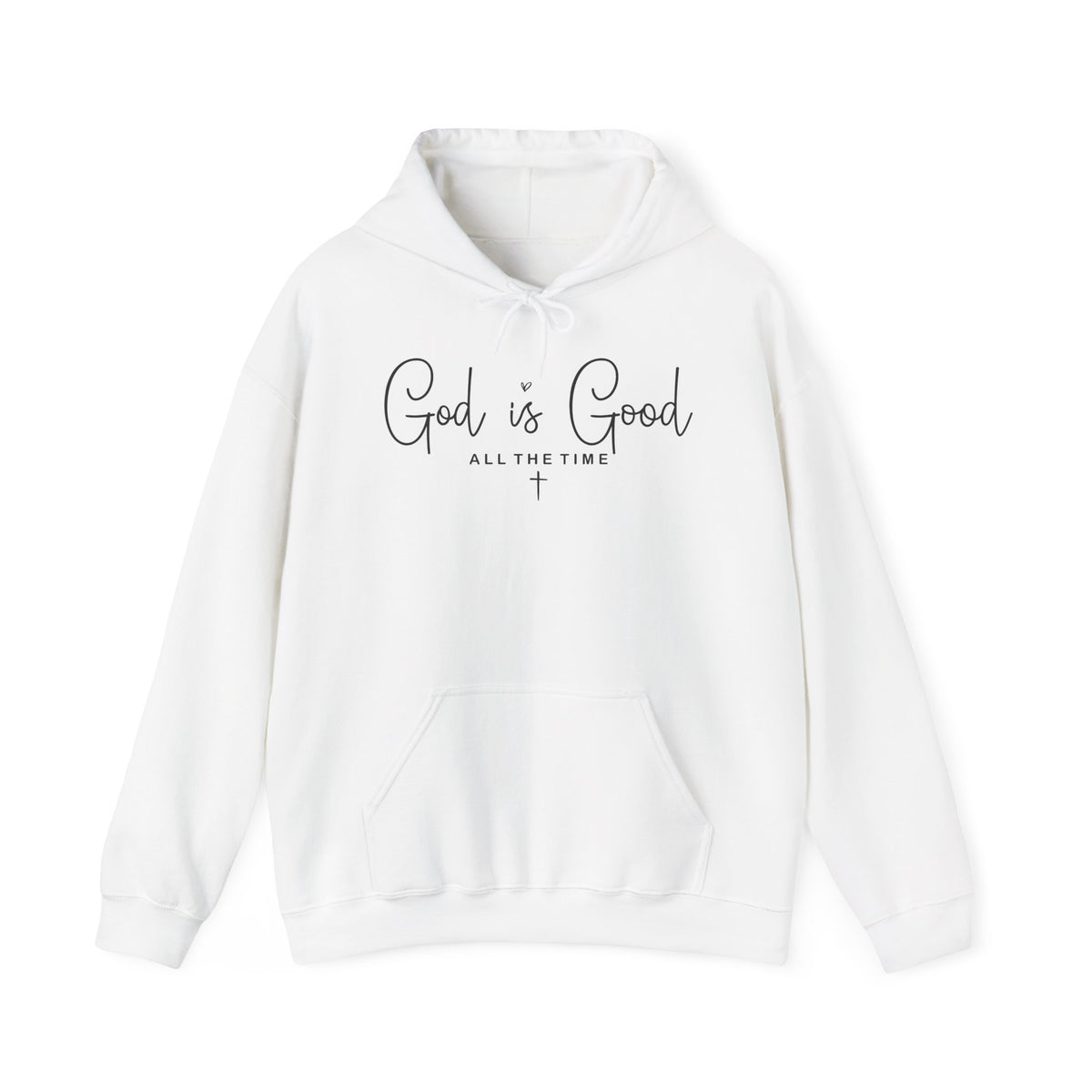 White God Is Good All The Time Hoodie with God Is Good in flowing script and a small cross, front view