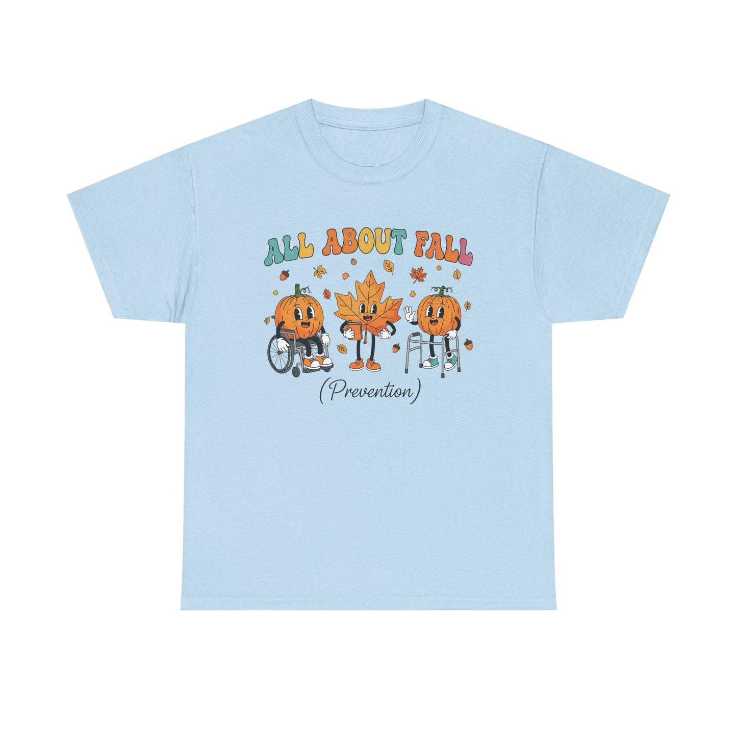 Light blue All About Fall Prevention t-shirt with retro pumpkin and leaf characters