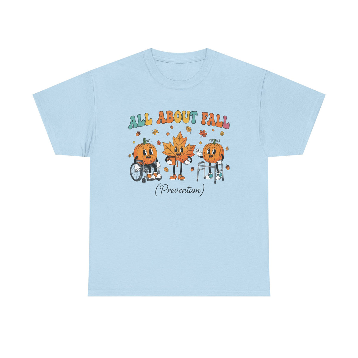 Light blue All About Fall Prevention t-shirt with retro pumpkin and leaf characters