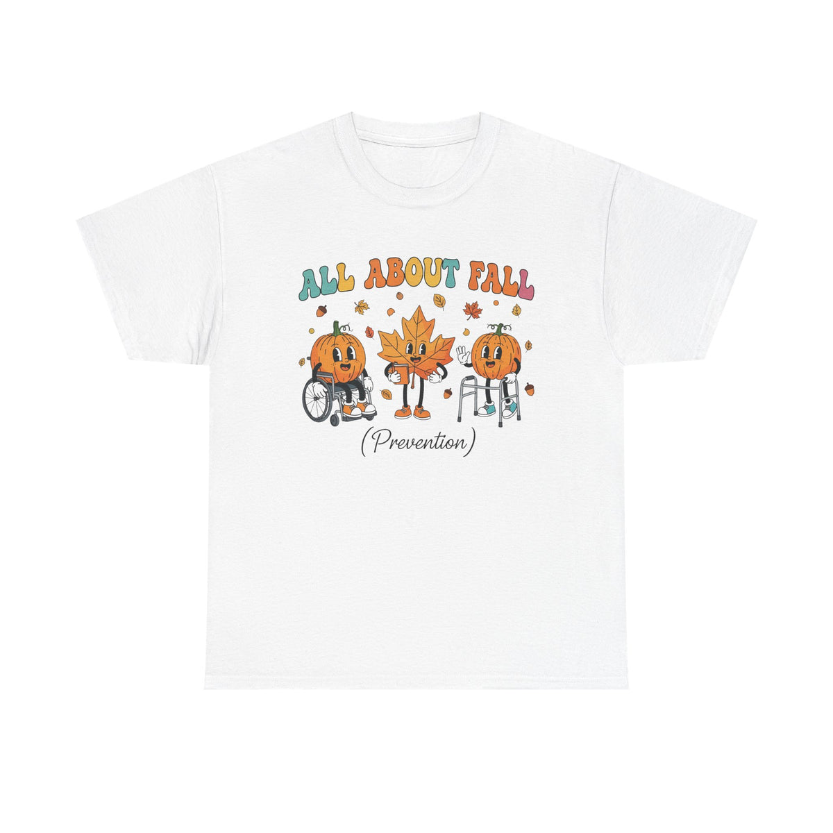 White All About Fall Prevention t-shirt with retro pumpkin and leaf characters