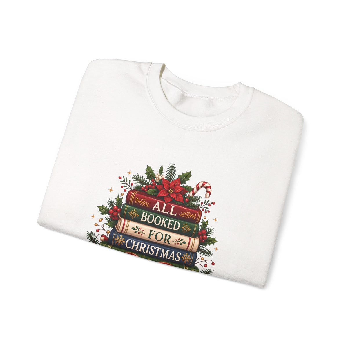 All Booked For Christmas Book Lover Sweatshirt, folded