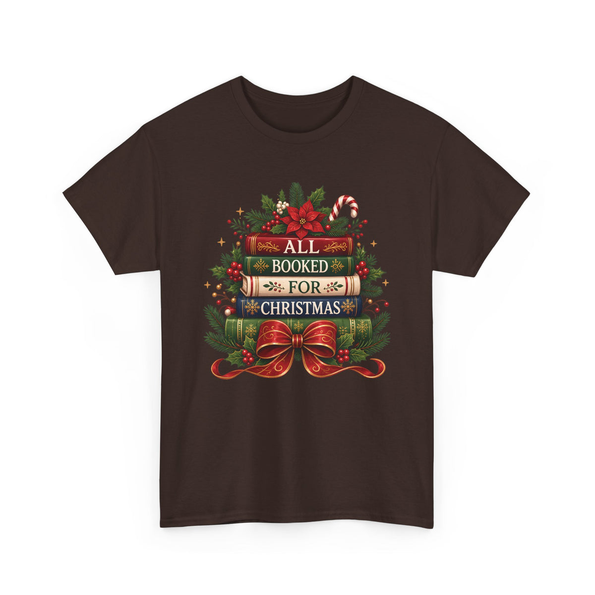 Dark Chocolate All Booked For Christmas t-shirt with a stack of vintage books, poinsettia and red bow, front view