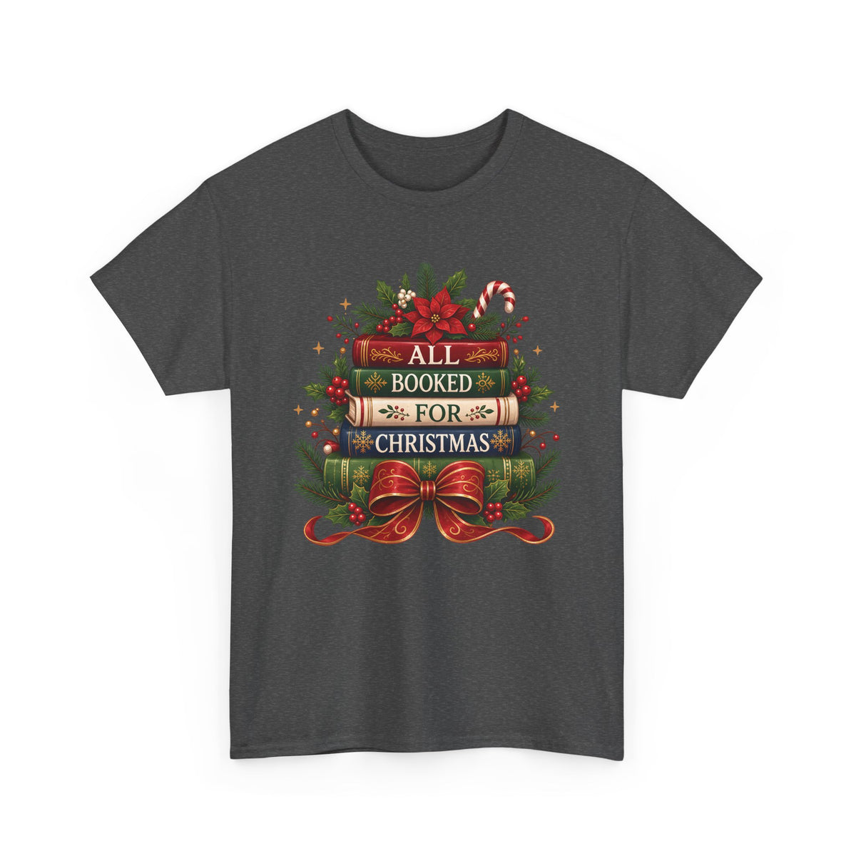 Dark Heather All Booked For Christmas t-shirt with a stack of vintage books, poinsettia and red bow, front view
