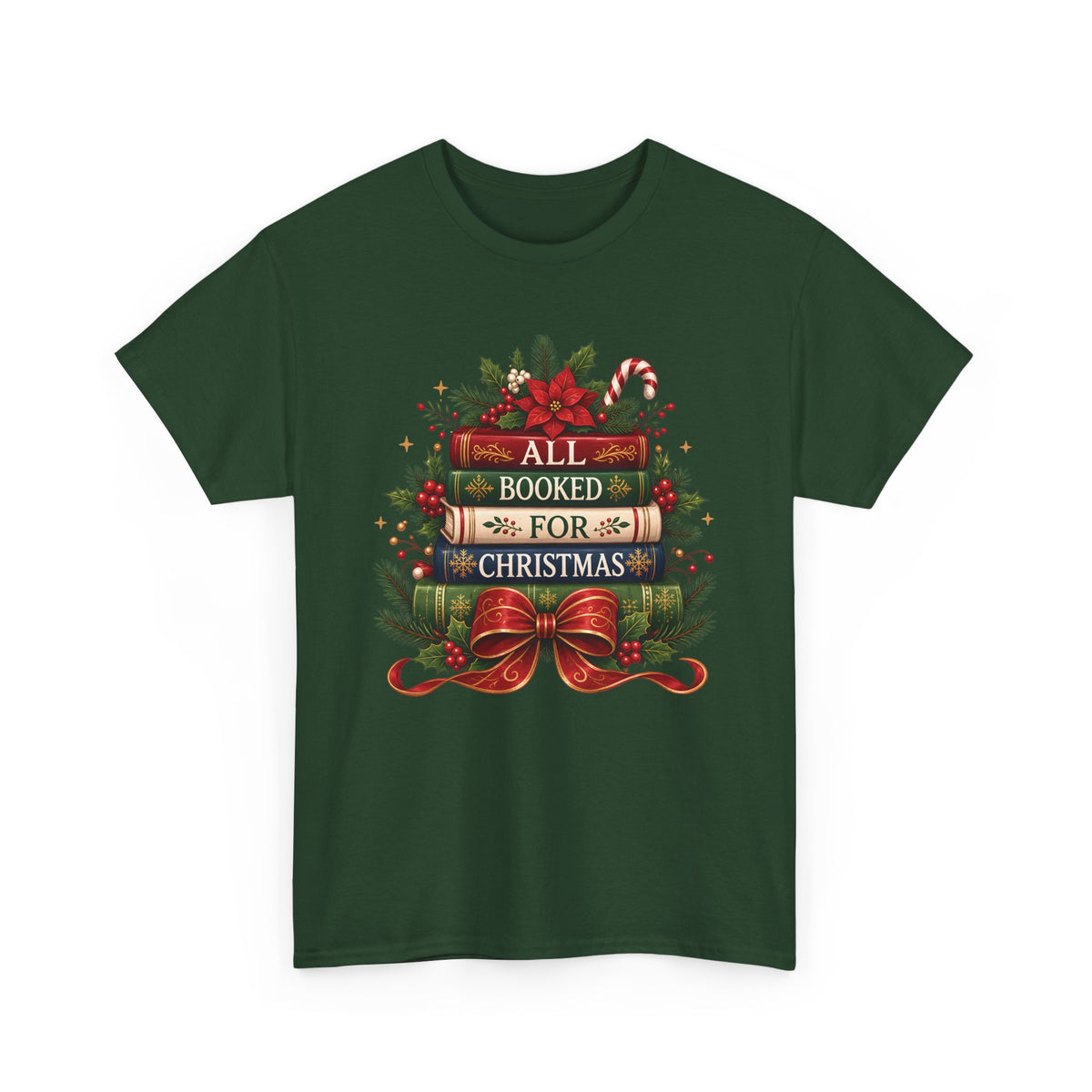 Forest Green All Booked For Christmas t-shirt with a stack of vintage books, poinsettia and red bow, front view