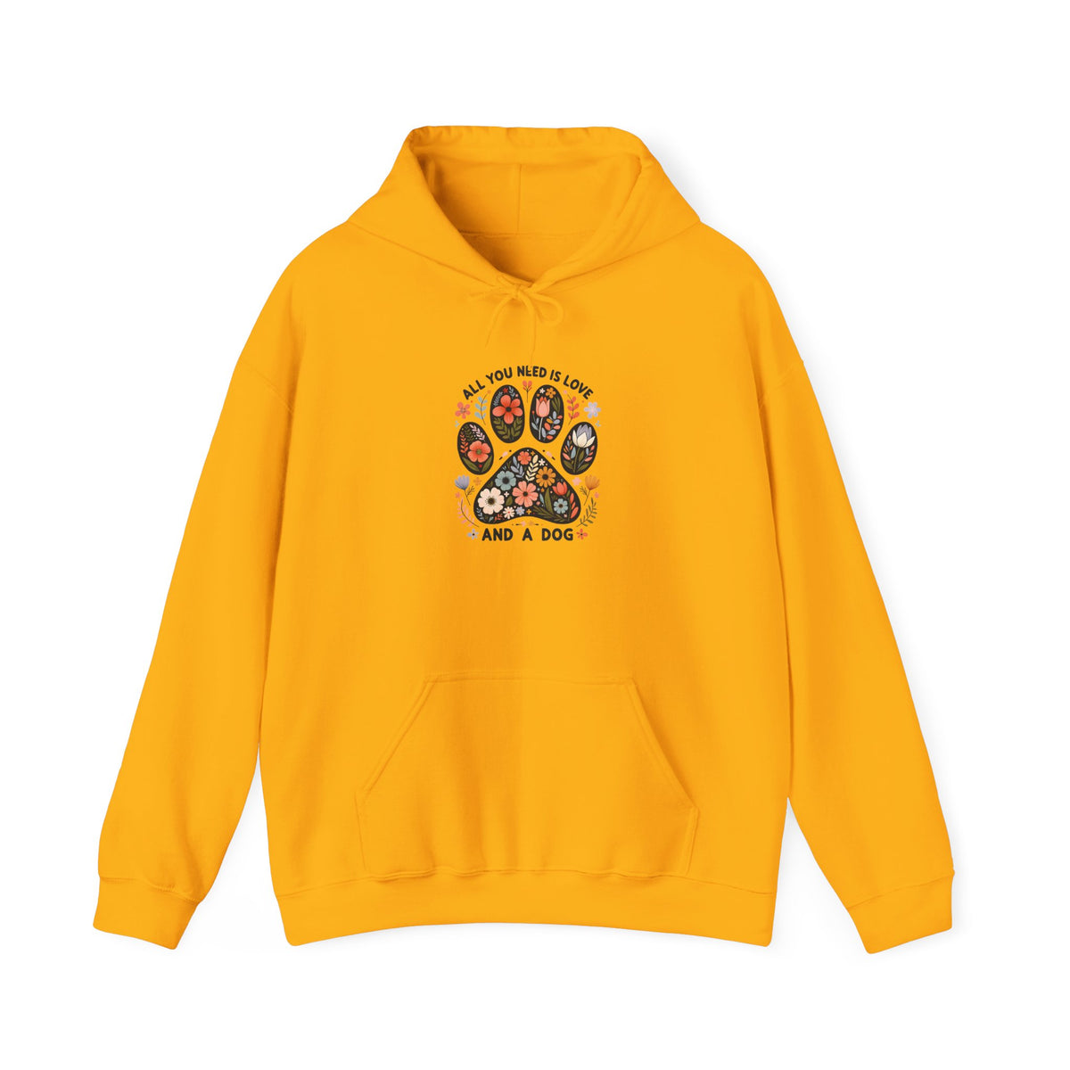 Gold All You Need Is Love And A Dog hoodie with floral dog paw print