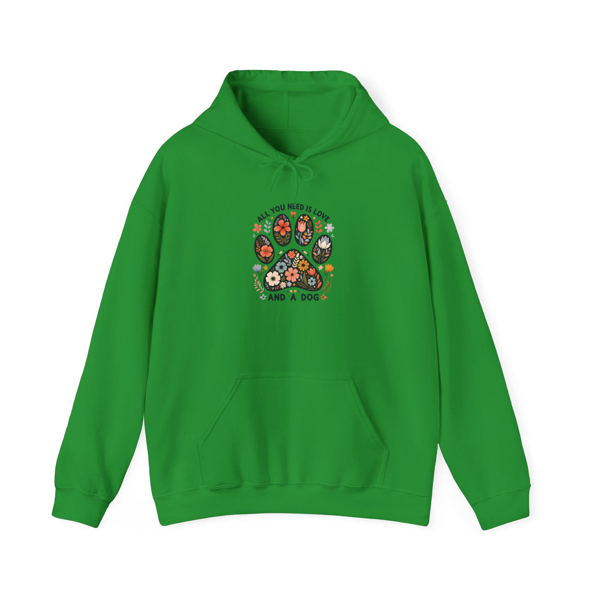 Irish green All You Need Is Love And A Dog hoodie with floral dog paw print