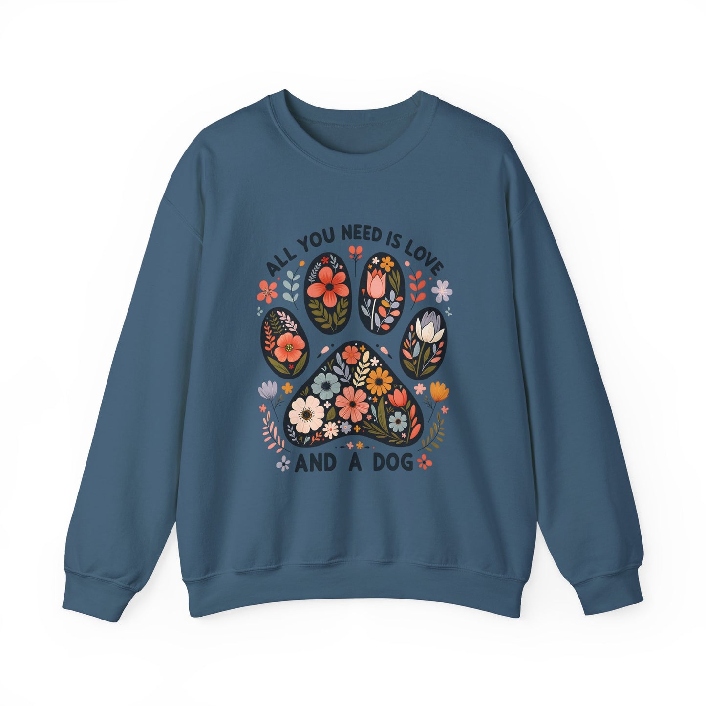 Indigo blue All You Need Is Love And A Dog sweatshirt with floral dog paw print