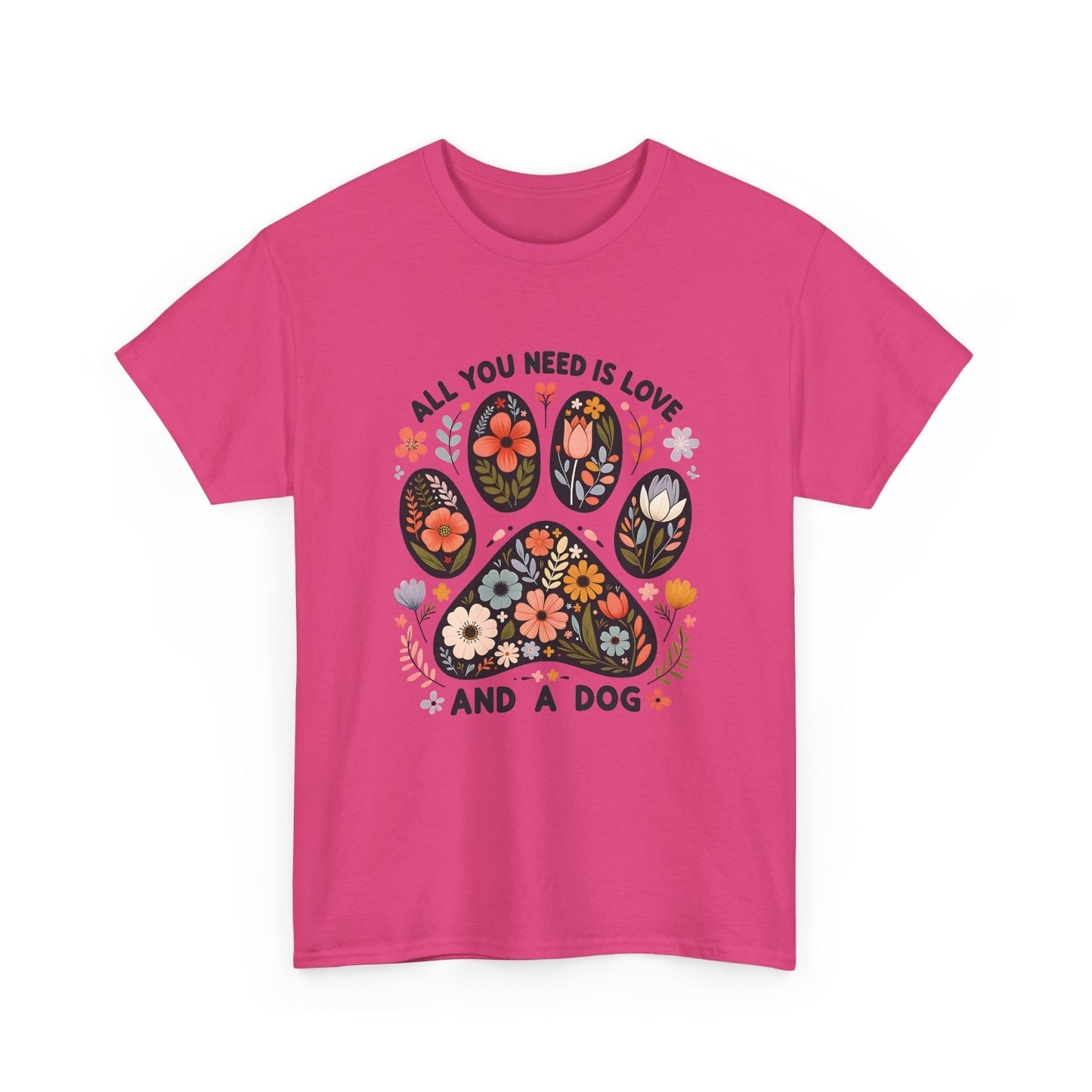 Heliconia pink All You Need Is Love And A Dog t-shirt with floral dog paw print