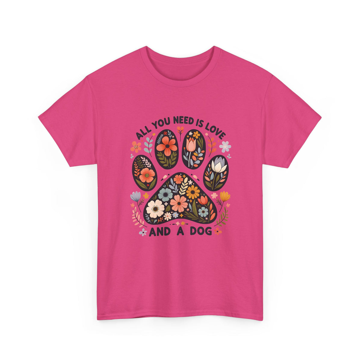 Heliconia pink All You Need Is Love And A Dog t-shirt with floral dog paw print