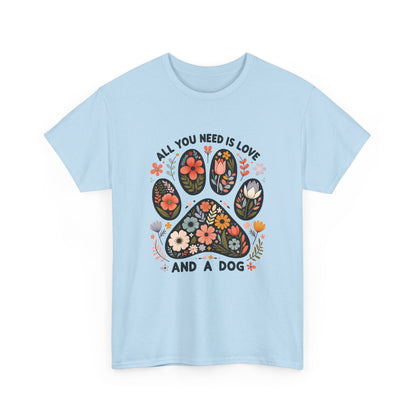 Light blue All You Need Is Love And A Dog t-shirt with floral dog paw print