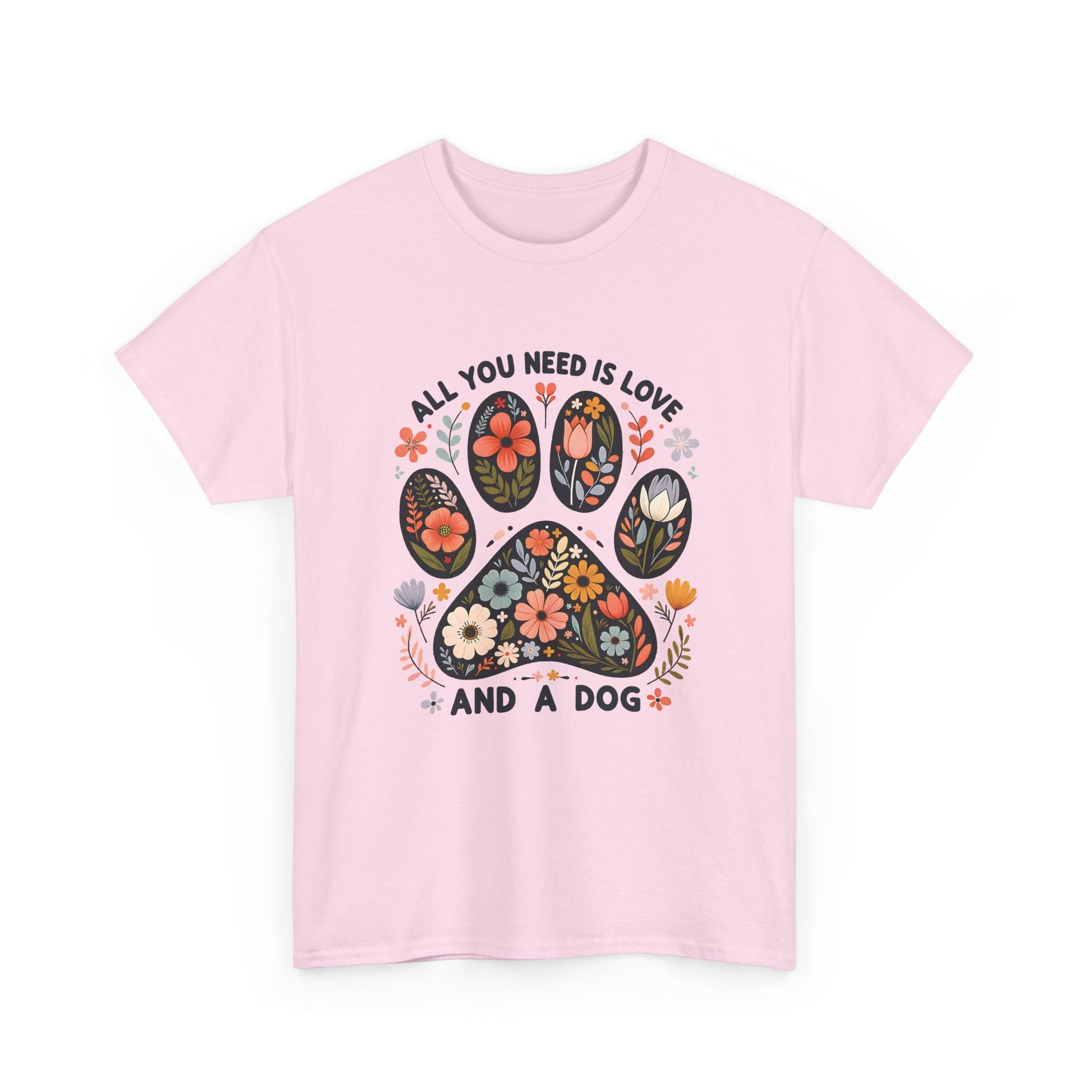 Light pink All You Need Is Love And A Dog t-shirt with floral dog paw print