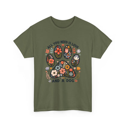 Military green All You Need Is Love And A Dog t-shirt with floral dog paw print
