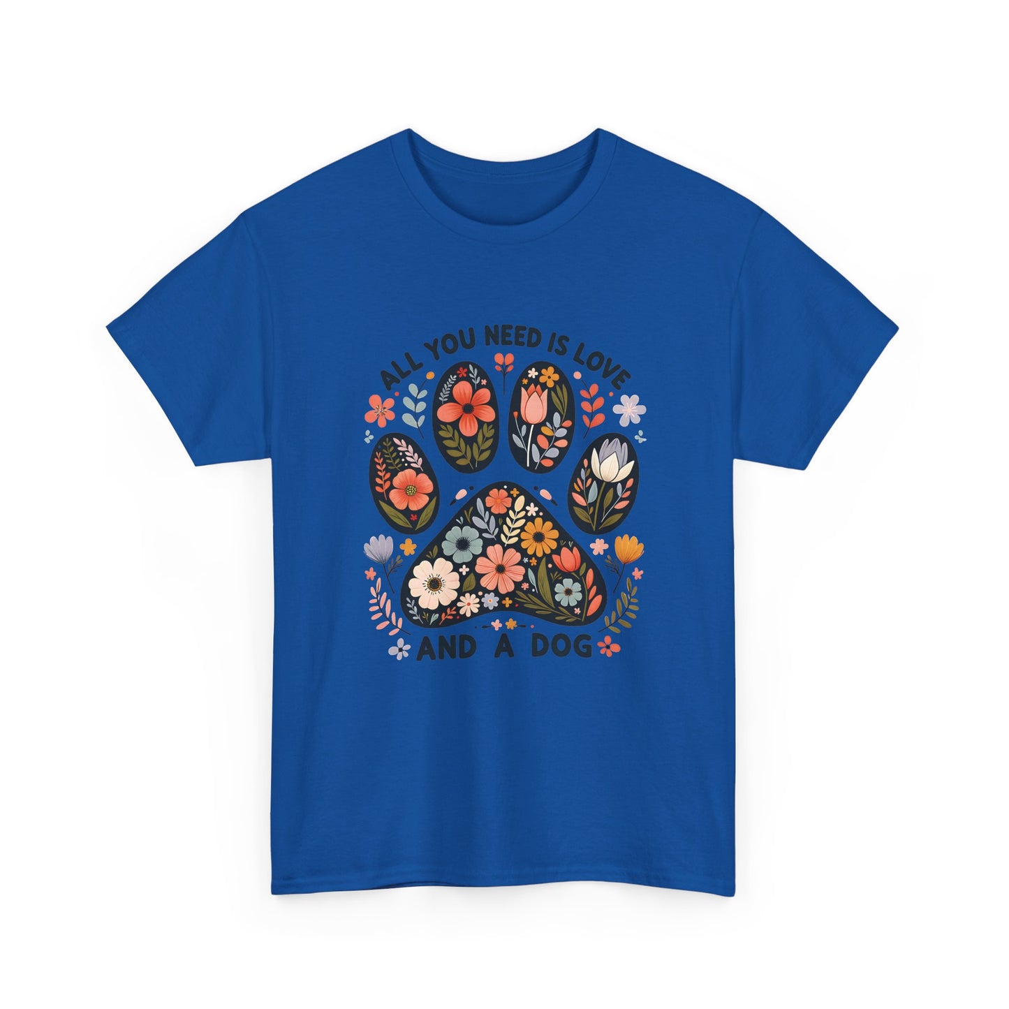 Royal blue All You Need Is Love And A Dog t-shirt with floral dog paw print