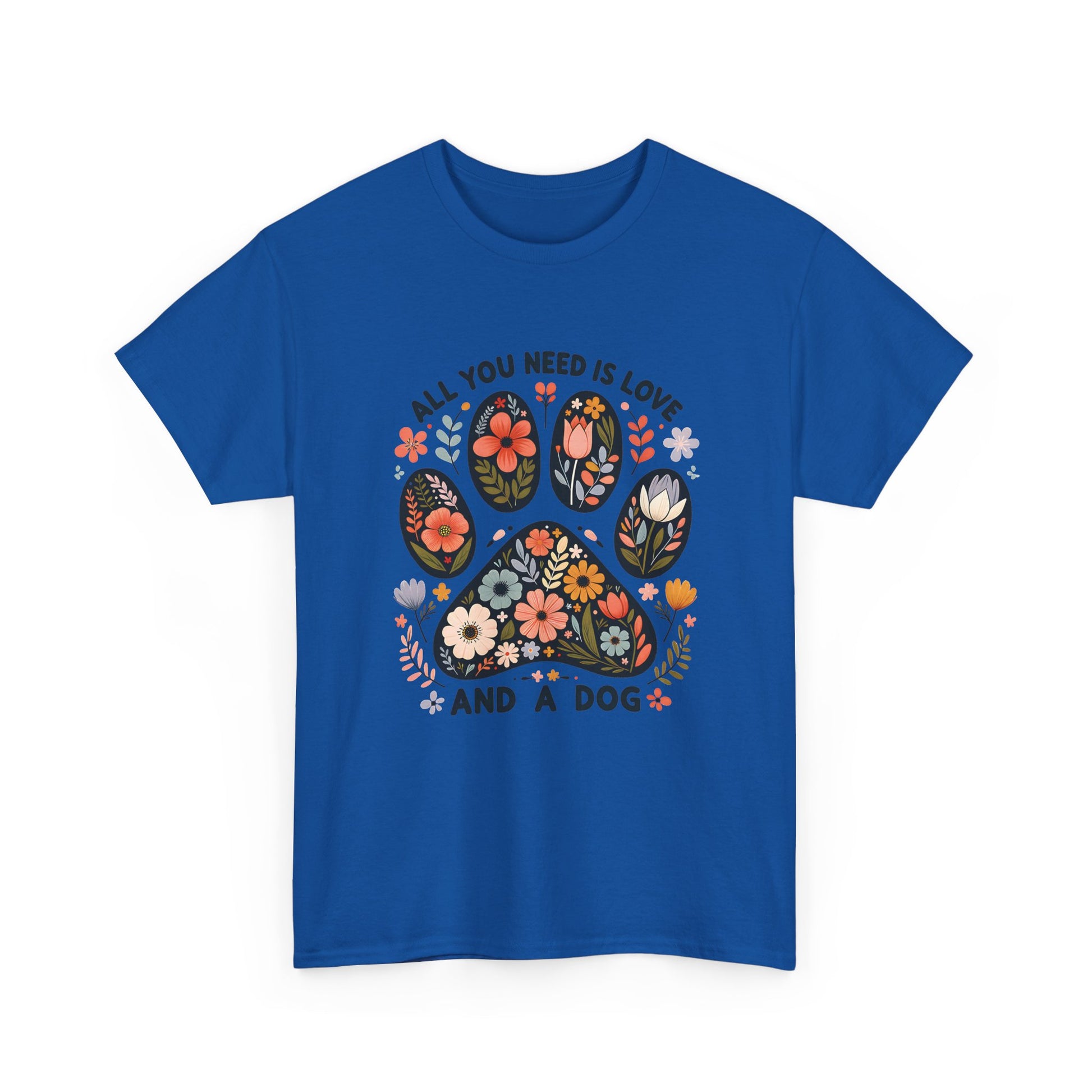 Royal blue All You Need Is Love And A Dog t-shirt with floral dog paw print