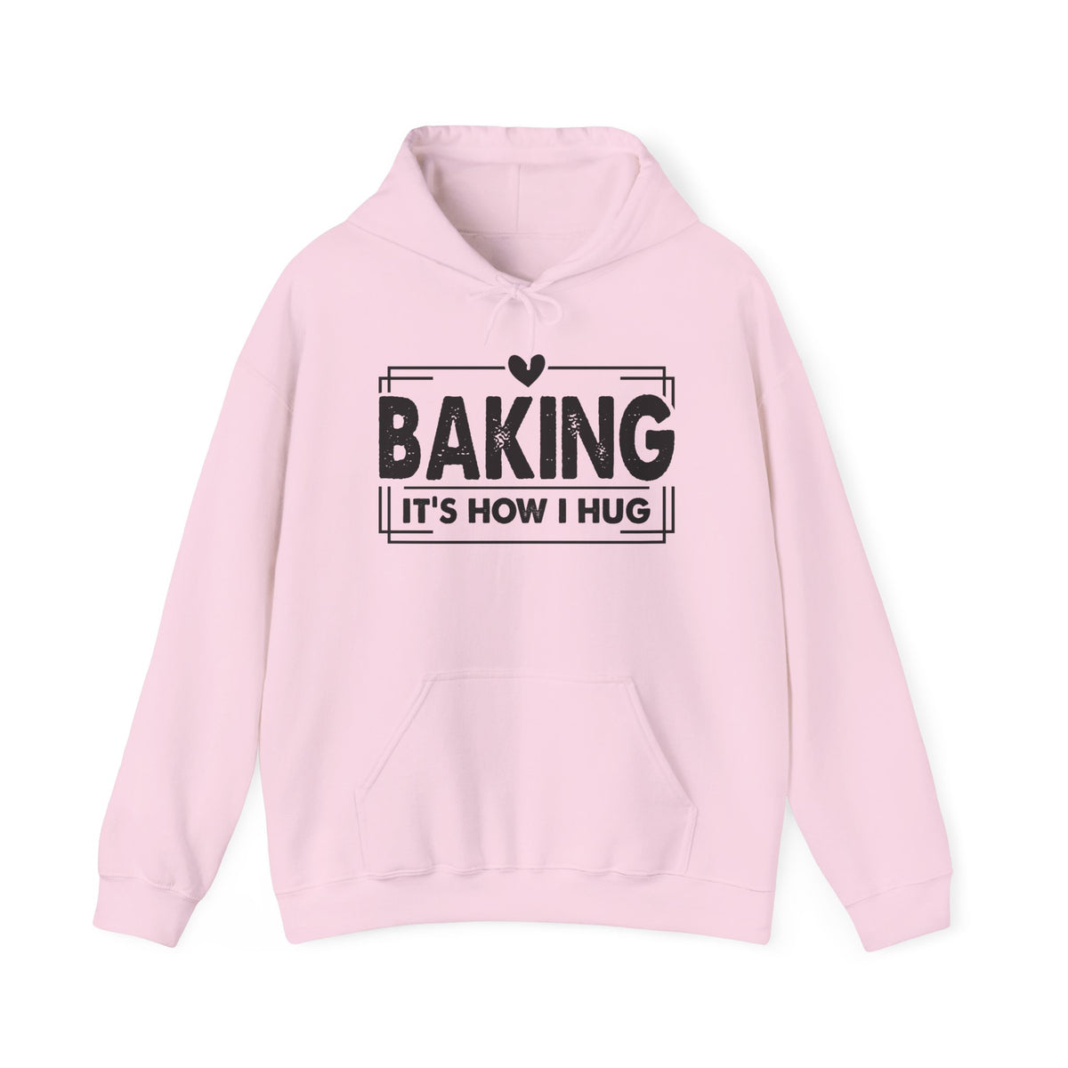 Light Pink Baking It's How I Hug hoodie with black framed typography and heart
