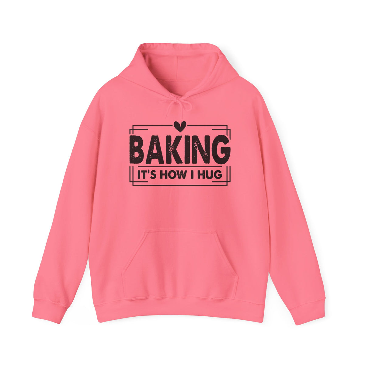 Safety Pink Baking It's How I Hug hoodie with black framed typography and heart