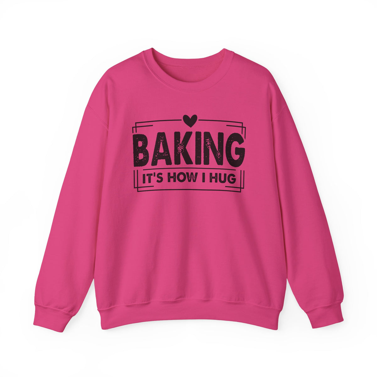 Heliconia Baking It's How I Hug sweatshirt with black framed typography and heart