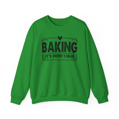 Irish Green Baking It's How I Hug sweatshirt with black framed typography and heart