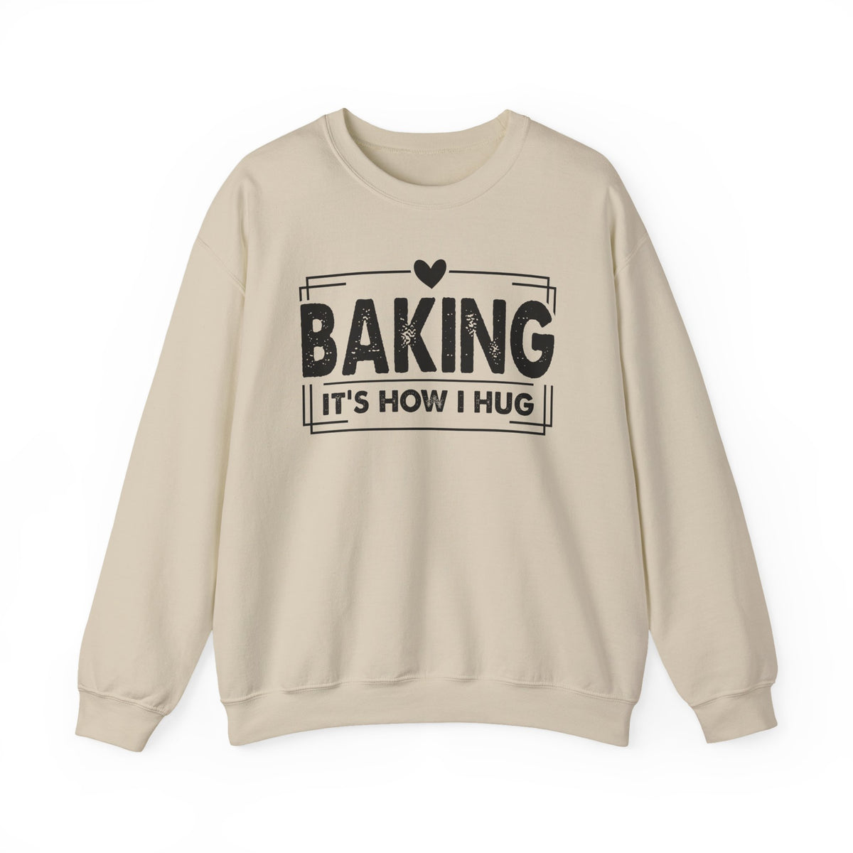 Sand Baking It's How I Hug sweatshirt with black framed typography and heart