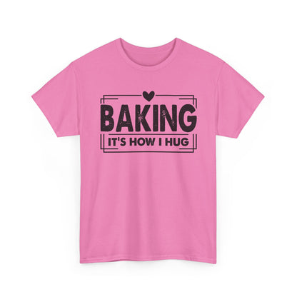 Azalea Baking It's How I Hug t-shirt with black framed typography and heart