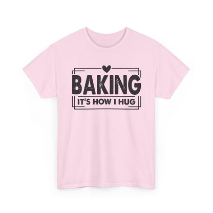 Light Pink Baking It's How I Hug t-shirt with black framed typography and heart