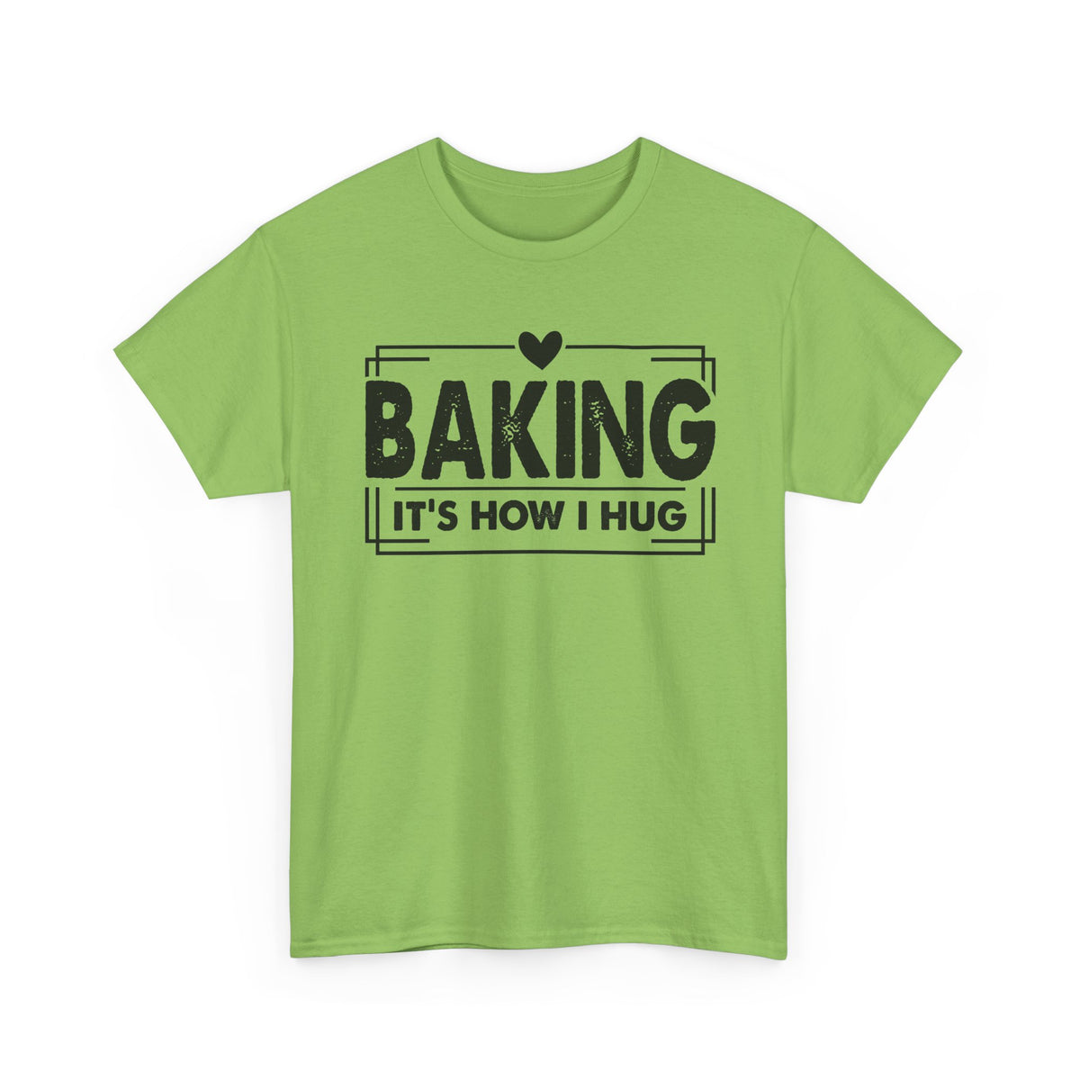 Lime Baking It's How I Hug t-shirt with black framed typography and heart