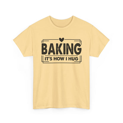 Yellow Haze Baking It's How I Hug t-shirt with black framed typography and heart